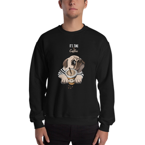 "It's coffee time." A warm and nice to wear Unisex Sweatshirt for you.