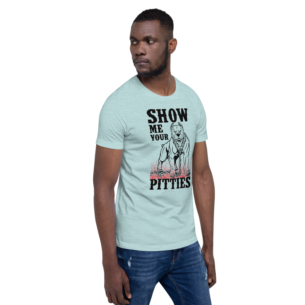 Show Me Your Pitties T-Shirt