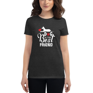 Dog Is The Best Friend t-shirt