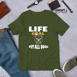 Life Goal Pet All Dogs T-Shirt