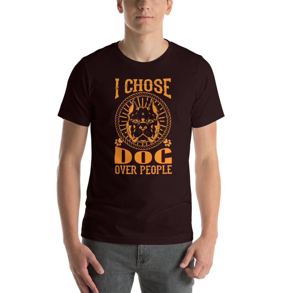 I Chose Dog T-Shirt