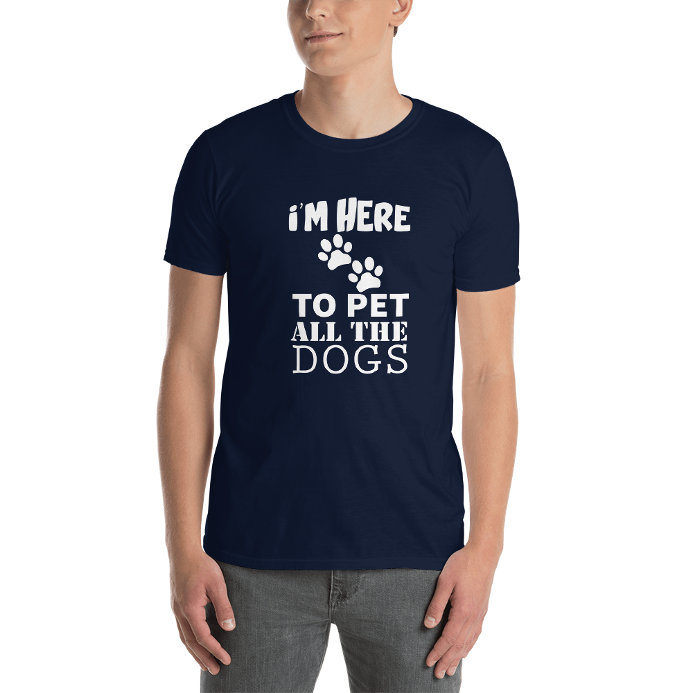 I'M Hure To Pet All The Dogs T-Shirt