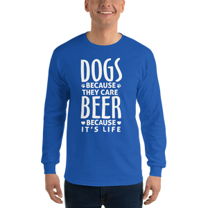 Dogs Because They Care Long Sleeve T-Shirt