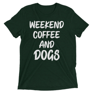 Weekend Coffee and dogs t-shirt