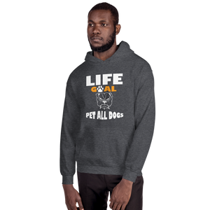 Life Goal Pet All dogs Hoodie