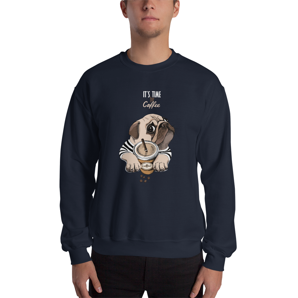 "It's coffee time." A warm and nice to wear Unisex Sweatshirt for you.