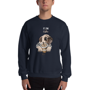 "It's coffee time." A warm and nice to wear Unisex Sweatshirt for you.