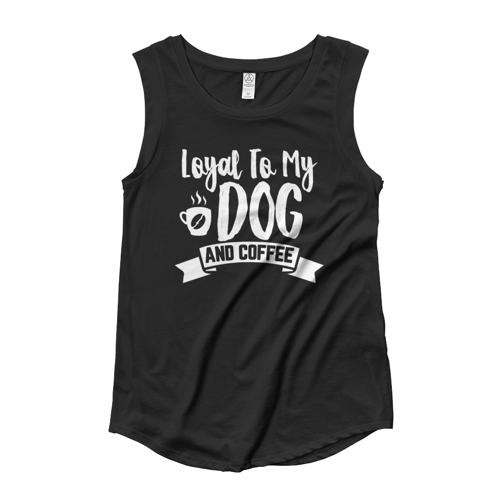 loyal To My Dog And Coffee T-Shirt