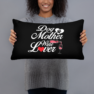 Dog Mother Wine lover Pillow