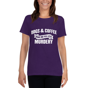 Dogs & Coffee Makes Me Feel Less short sleeve t-shirt