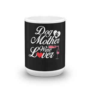 Dog Mother Wine Lover Mug