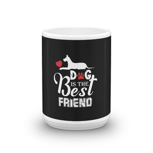 Dog Is The Best Friend Mug