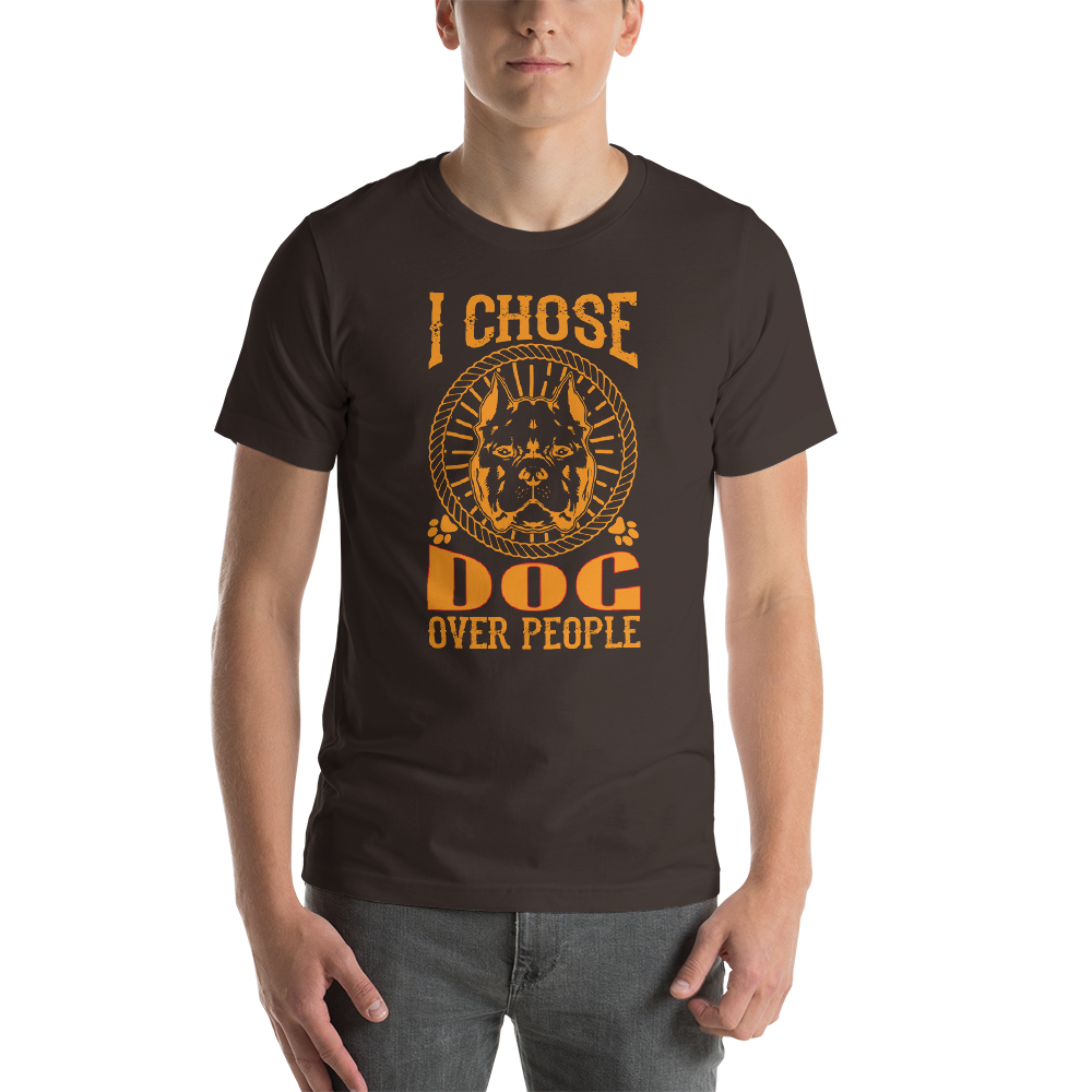 I Chose Dog T-Shirt