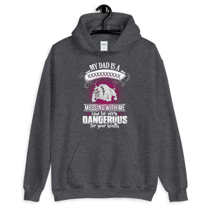 Messing with me dangerous Unisex Hoodie