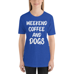 Weekend Coffee And Dogs T-Shirt