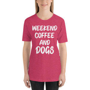 Weekend Coffee And Dogs T-Shirt