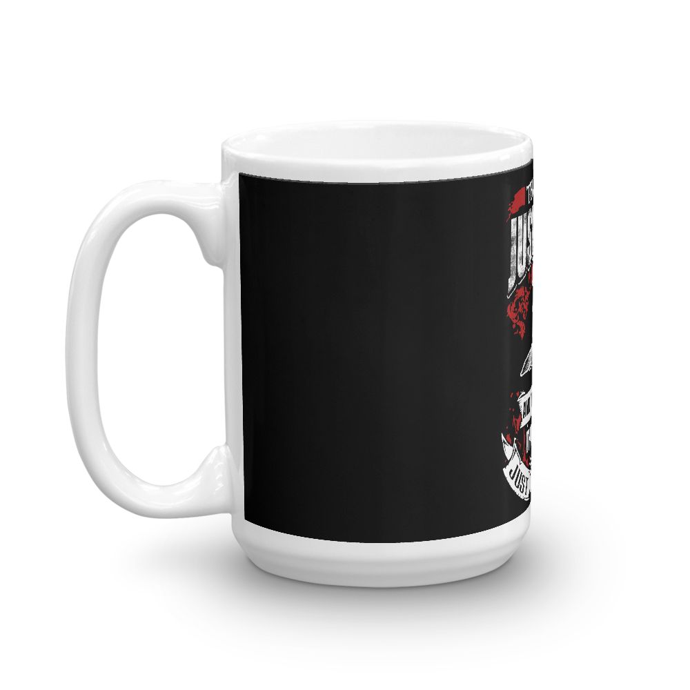 Tll Me it's Just A Dog Mug