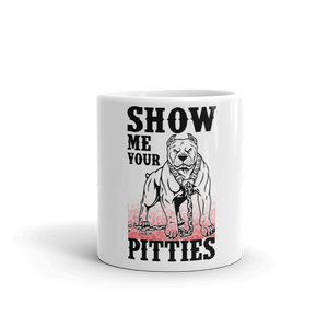 Show Me Your Pittes Mug