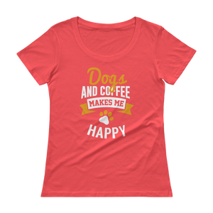 Dogs And Coffee Makes Me Happy Scoopneck T-Shirt