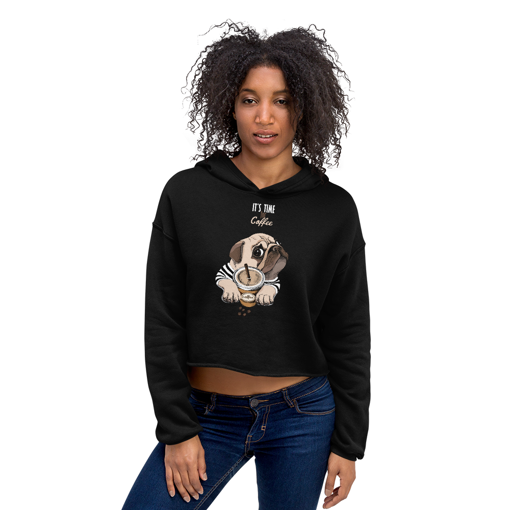 "It's coffee time" Crop Hoodie for Women. Stylish Hoodie if you like coffee and a dog