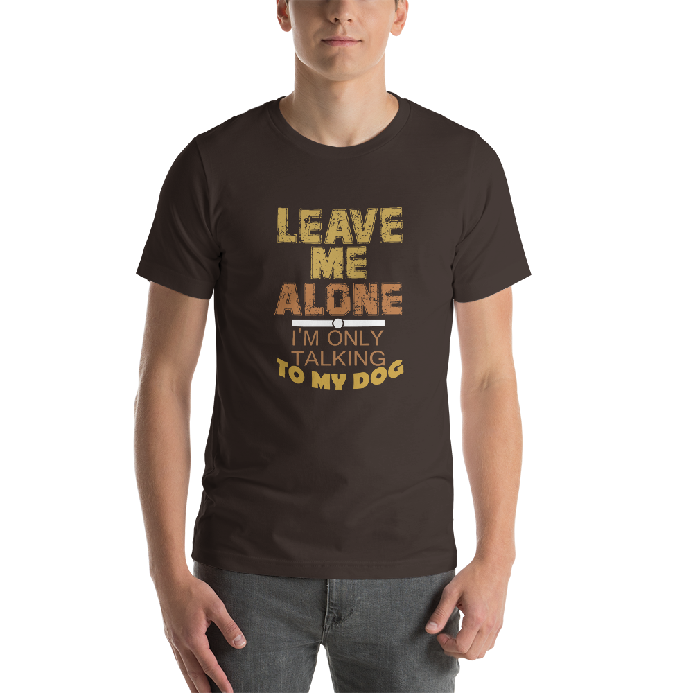 Leave Me Alone T-Shirt