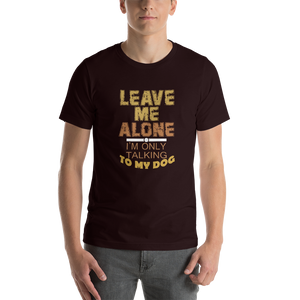 Leave Me Alone T-Shirt