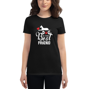 Dog Is The Best Friend t-shirt