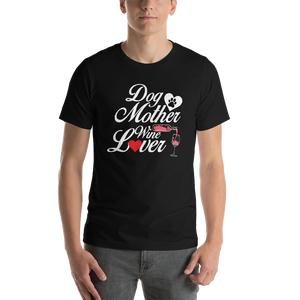 Dog mother wine lover Unisex T-Shirt