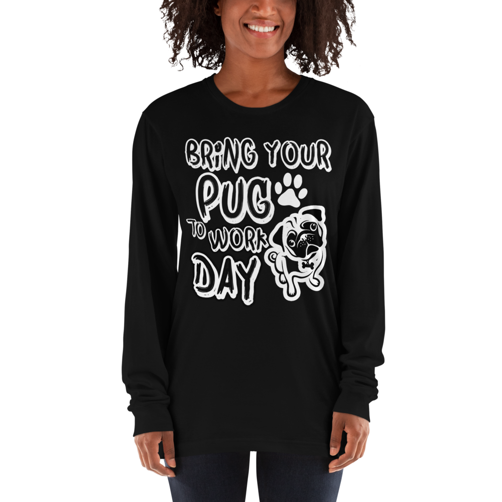 Bring Your Pug To Work Day t-shirt