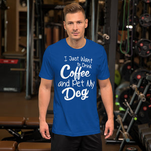 I Just Want Drink Coffe T-Shirt