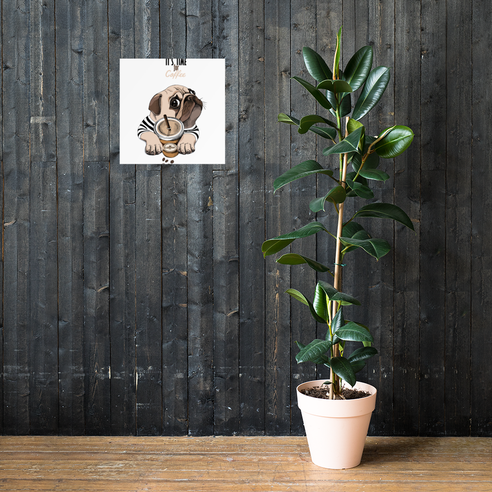 "It's coffee time" Poster