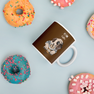 Mug. "It's coffee time" Cooll Mug for a gift or you personally.