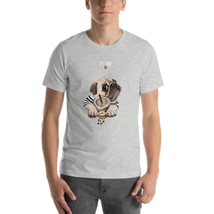 "It's coffee time" This is a new T-shirt for dog lovers. Short-Sleeve. Unisex