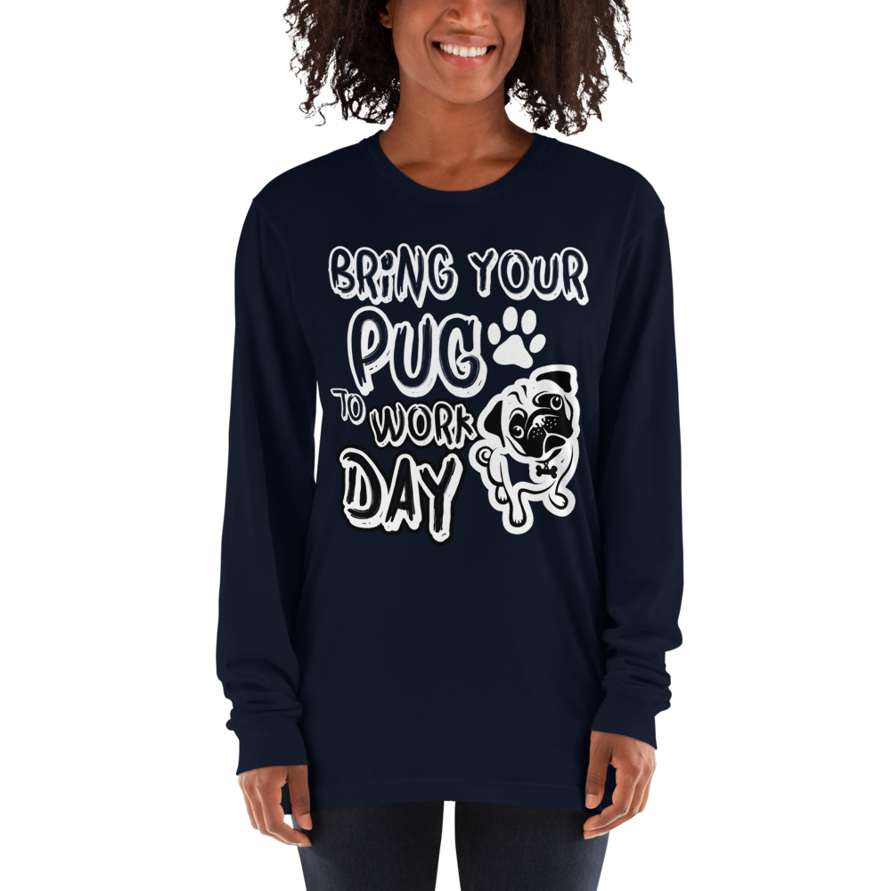 Bring Your Pug To Work Day t-shirt