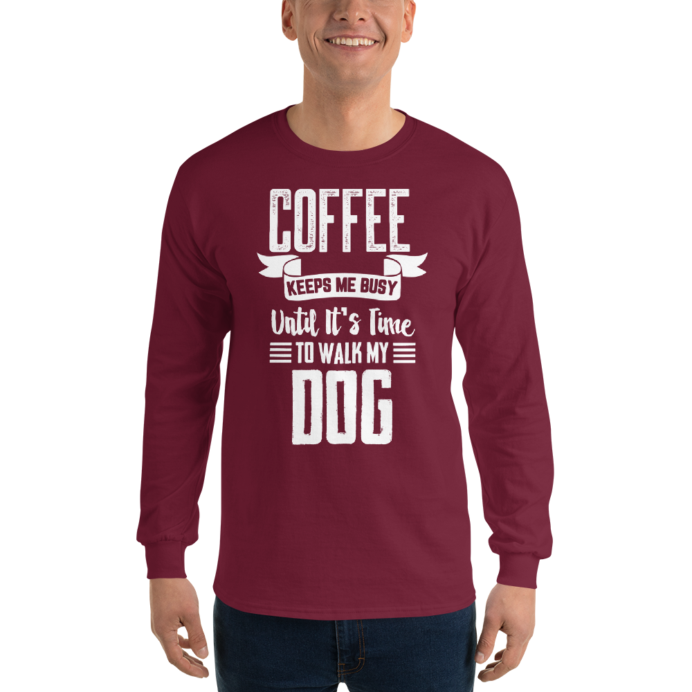 Coffee Keeps me busy untill it's Time to walk my dog T-Shirt