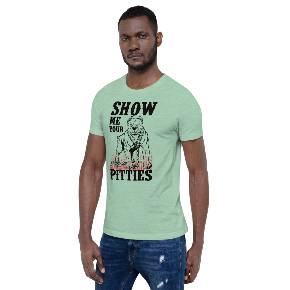 Show Me Your Pitties T-Shirt