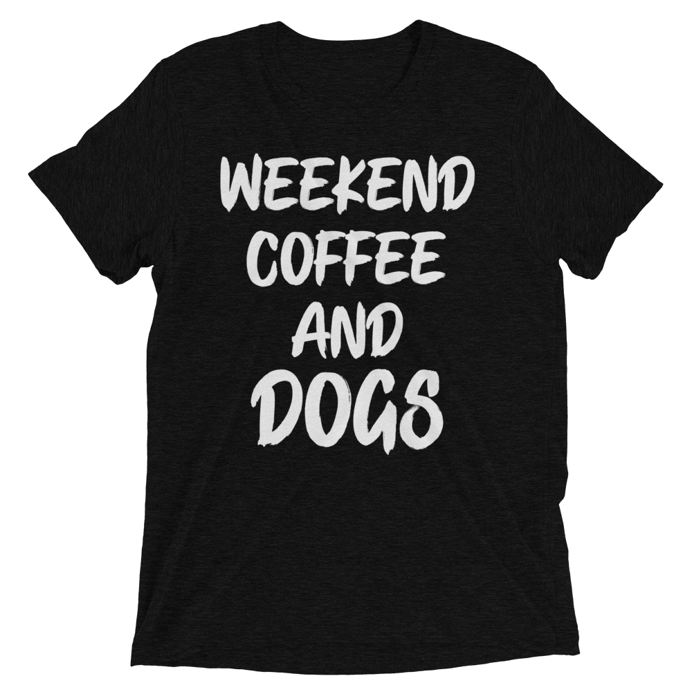 Weekend Coffee and dogs t-shirt