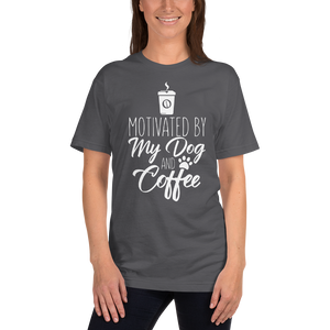 Motivated By My Dog Coffee T-Shirt