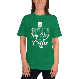 Motivated By My Dog Coffee T-Shirt