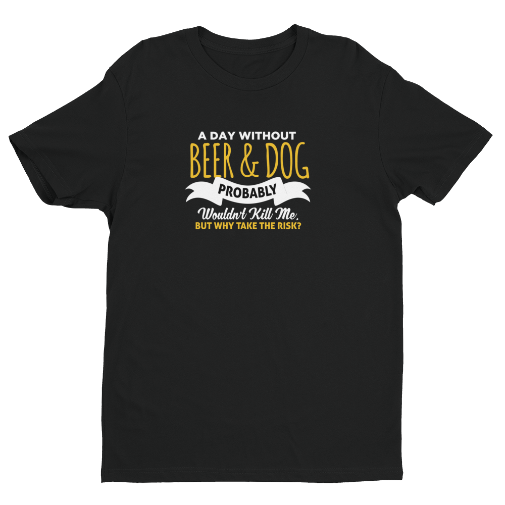 A day Without Beer & Dog T-shirt