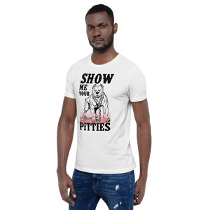 Show Me Your Pitties T-Shirt