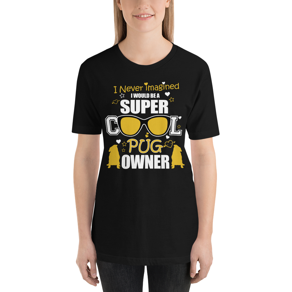 I Never Imagined I Would Bea Super T-Shirt