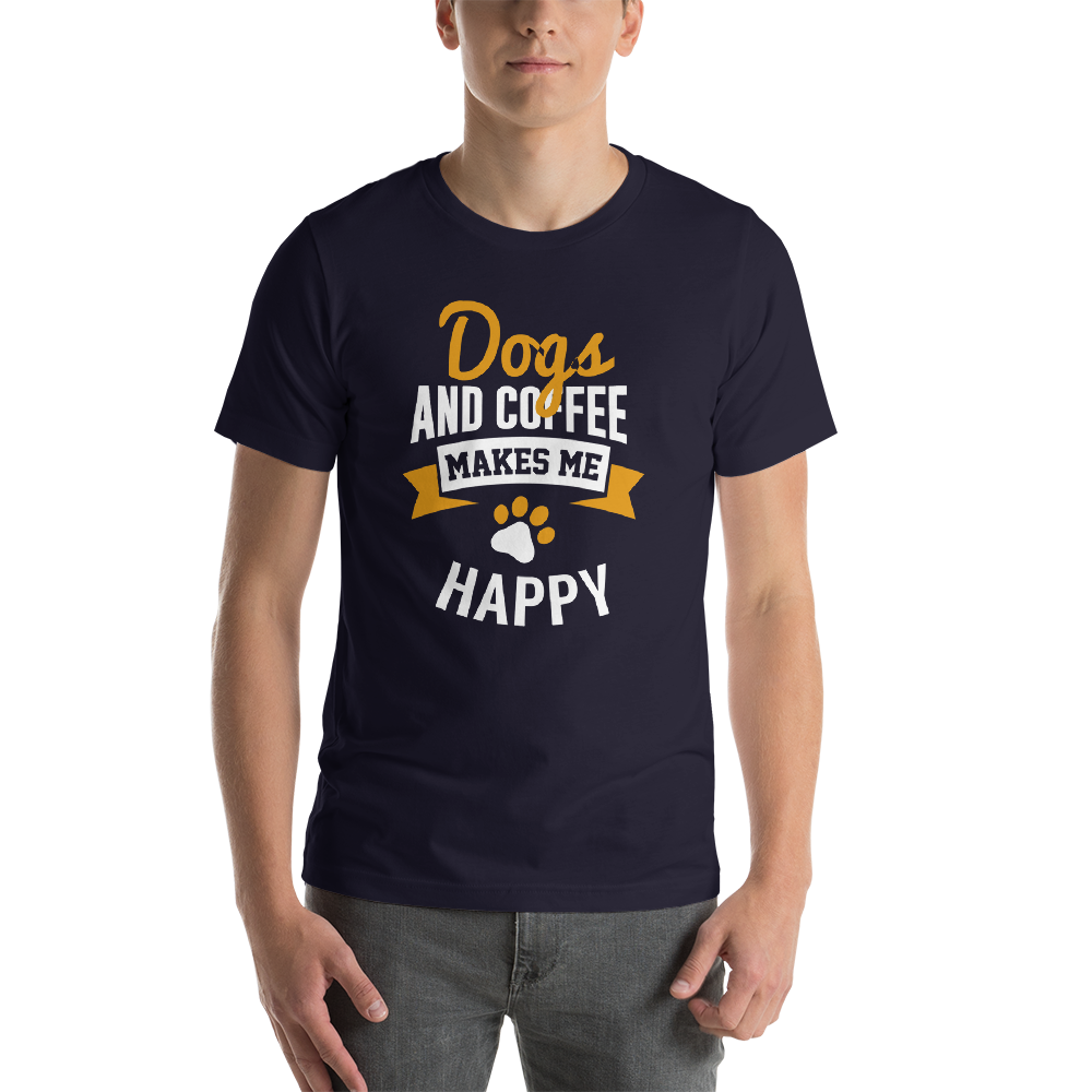 Dogs And Coffee Makes Me Happy Unisex T-Shirt