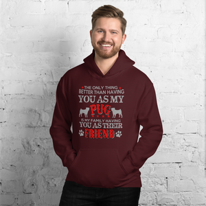 The Only Thing better Than having You as me Hoodie