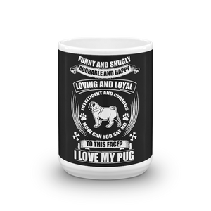 Loving And Loyal Mug