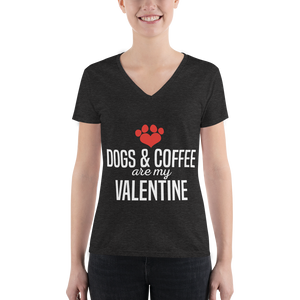 Dogs & Coffee are my valentine V-neck Tee