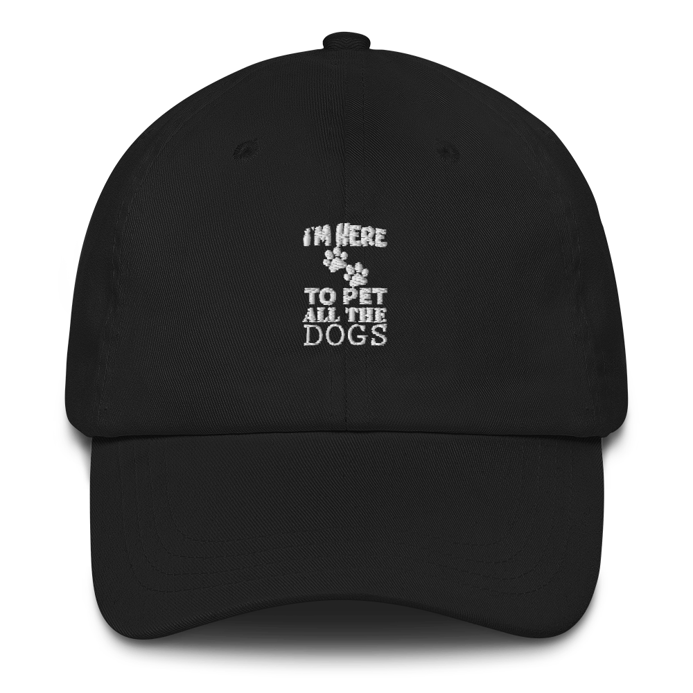 I'M Here To Pet All The Dogs hat