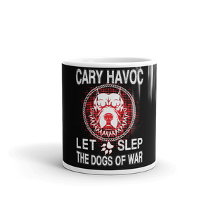 Cary Havoc Let Slep The Dogs Of War Mug